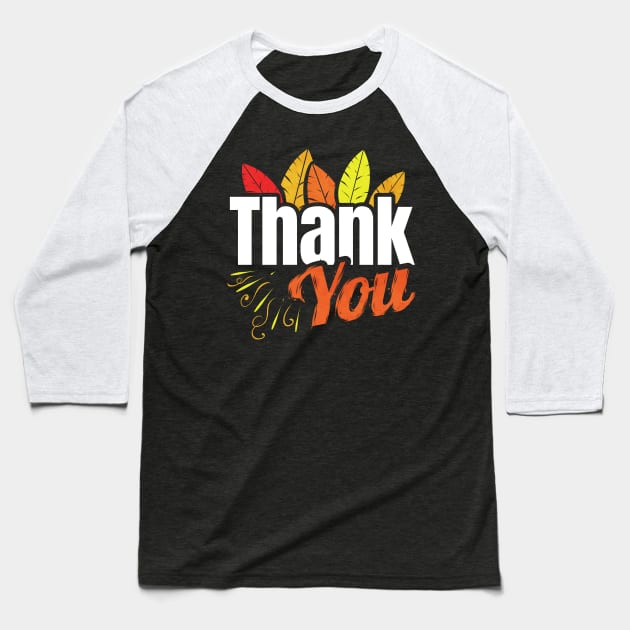 Thank You Logo with Colored Feathers Thanksgiving Baseball T-Shirt by SinBle